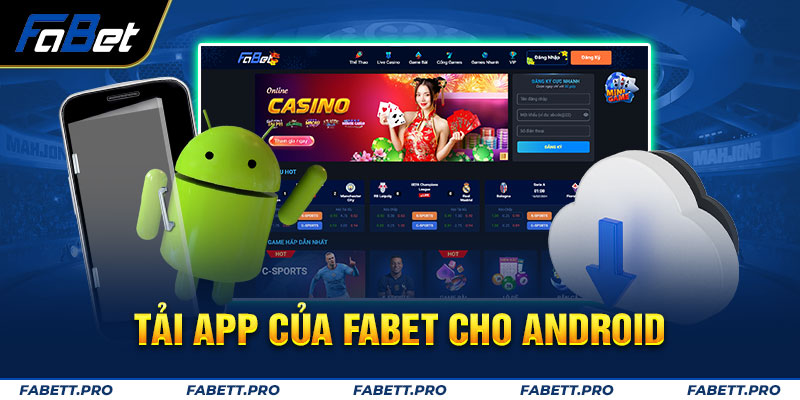 Tải app của FABET cho Android
